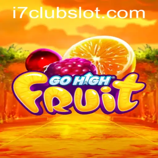 GoHighFruit: A Thrilling Game Adventure with I7CLUB