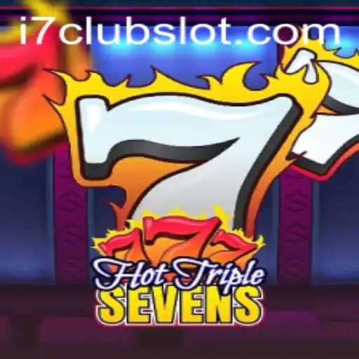 Experience the Thrill with HotTripleSevens: Dive into the Exciting World of I7CLUB