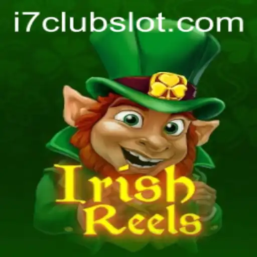 Discover the Enchantment of IrishReels: A Gaming Adventure with I7CLUB