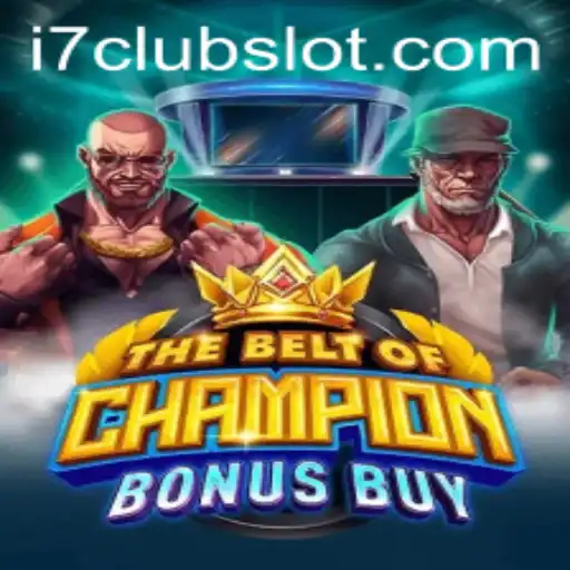 Discover TheBeltOfChampionBonusBuy: An Exciting Gaming Experience with I7CLUB